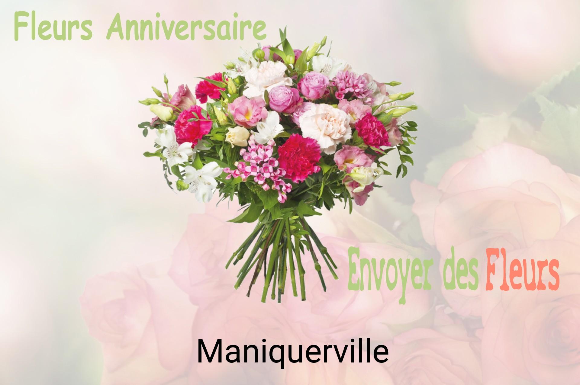 Bouquet de fleurs d’anniversaire livré à Maniquerville